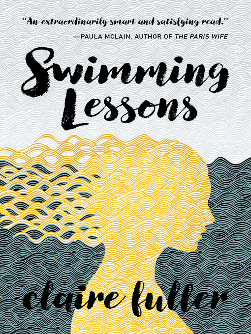 Title details for Swimming Lessons by Claire Fuller - Wait list